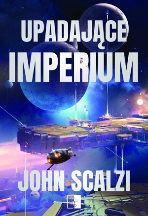 John Scalzi   Upadajace imperium 082359,1